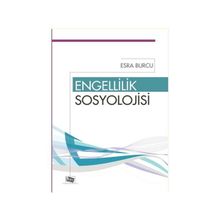 Engellilik Sosyolojisi - Esra Burcu