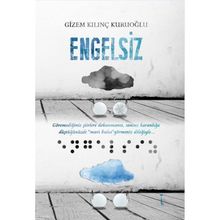 Engelsiz - Gizem Kilinç Kuruoğlu