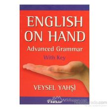 ENGLISH ON HAND ADVANCED GRAMMER - WITH KEY - VEYSEL YAHŞİ
