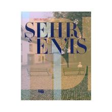 Enis Batur - Şehr En’is - Enis Batur