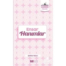 Ensar Hanımlar Peygamber Asrının Hanımları - Şehba Yazıcı