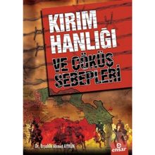 Ensar Neşriyat Kırım Hanlığı Ve Çöküş Sebepleri - Erşahin Ahmet Ayhün