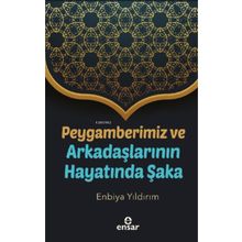 Ensar Neşriyat Peygamberimiz ve Arkadaşlarının Hayatında Şaka