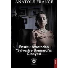 Enstitü Azasından Sylvestre Bonnard'ın Cinayeti - Anatole France