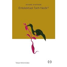 Entelektüel Tarih Nedir? - Richard Whatmore