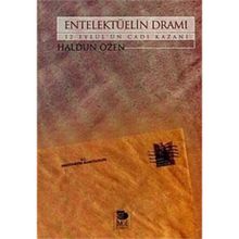 ENTELEKTÜELİN DRAMI 12 EYLÜL'ÜN CADI KAZANI - HALDUN ÖZEN