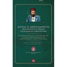 Enver Arpa - Sultan 2. Abdülhamidin Jeostratejisi ve Mirası Uluslararası Sempozyumu