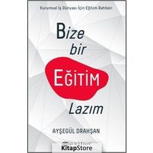 Epsilon Yayınları Bize Bir Eğitim Lazım Ayşegül Drahşan