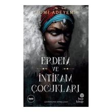 Erdem ve İntikam Çocukları - Tomi Adeyemi
