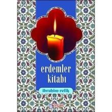 ERDEMLER KİTABI - İBRAHİM REFIK