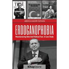 Erdoganophobia - Abdülkadir Özkan