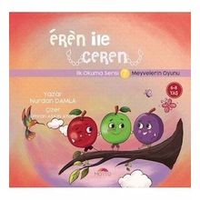 Eren ile Ceren İlk Okuma Serisi 7 - Meyvelerin Oyunu Nurdan Damla