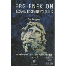 ERG-ENEK-ON İNSANIN KÖKENİNE YOLCULUK - FIRAT DÜZGÜNER