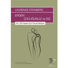 Ergen Çocuğunuz Ve Siz - Laurence Steinberg