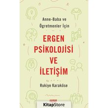 Ergen Psikolojisi ve İletişim - Rukiye Karaköse