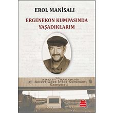 Ergenekon Kumpasında Yaşadıklarım - Erol Manisalı