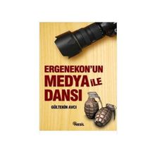 ERGENEKON'UN MEDYA İLE DANSI - GÜLTEKİN AVCI