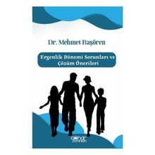 Ergenlik Dönemi Sorunları ve Çözüm Önerileri Gülnar Yayınları