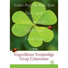 ERGENLIKTEN YETİŞKİNLİĞE GRUP ÇALIŞMALARI - BETÜL AYDIN