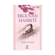 Erguvan Hasreti - Şeref Yılmaz