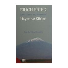 Erich Fried Adını Nereye Yazayım Senin Hayatı ve Şiirleri - Yüksel Kocadoru