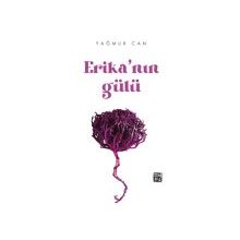 Erika'Nın Gülü - Yağmur Can