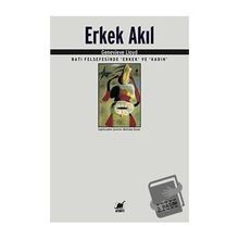 Erkek Akıl Batı Felsefesinde Erkek ve Kadın Genevieve Lloyd