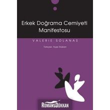 ERKEK DOĞRAMA CEMIYETI MANIFESTOSU - VALERIE SOLANAS