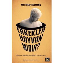 Erkekler Hayvan mıdır? - Beyaz Baykuş Yayınları