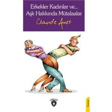 Erkekler Kadınlar ve… Aşk Hakkında Mütalaalar Dorlion Yayınları