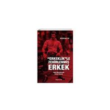 Erkeklikle Zehirlenmiş Erkek Okuyan Us Yayınları