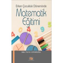 Erken Çocukluk Döneminde Matematik Eğitimi Anı Yayınları