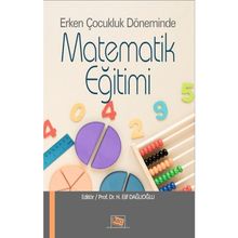 Erken Çocukluk Döneminde Matematik Eğitimi - H. Elif Dağlıoğlu - Anı Yayıncılık