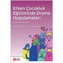 Erken Çocukluk Eğitiminde Drama Uygulamaları - Pegem Akademi Yayıncılık