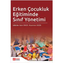 Erken Çocukluk Eğitiminde Sınıf Yönetimi - Pegem Akademi Yayıncılık