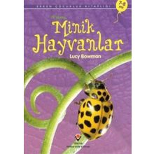 ERKEN ÇOCUKLUK KİTAPLIĞI-İLK OKUMA MINIK HAYVANLAR - LUCY BOWMAN