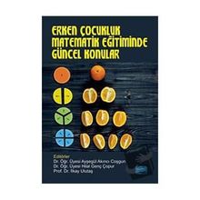 Erken Çocukluk Matematik Eğitiminde Güncel Konular Nobel Akademik Yayıncılık