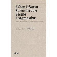 Erken Dönem Stoacılardan Seçme Fragmanlar - Çizgi Kitabevi Yayınları