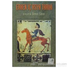 ERKEN İÇ ASYA TARIHI - DENIS SINOR