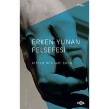 Erken Yunan Felsefesi - Alfred William Benn
