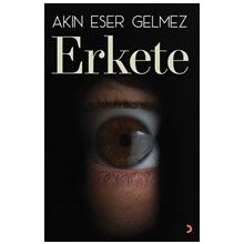 Erkete - Akın Eser Gelmez