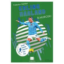 Erling Haaland Futbolun Dahileri B. Muroski Parana Yayınları