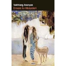 ERMENI AV HIKAYELERI - VAKHTANG ANANYAN