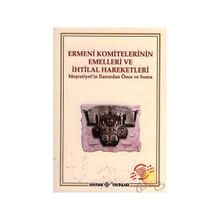 ERMENI KOMITELERININ EMELLERI VE İHTİLAL HAREKETLERI - KOMISYON