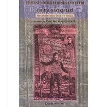 Ermeni Komitelerinin Emelleri ve İhtilal Hareketleri - Mehmet Kanar