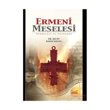 ERMENI MESELESI KRONOJI VE KAYNAKÇA - RECEP KARACAKAYA