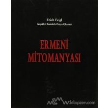 Ermeni Mitomanyası - Erich Feigl