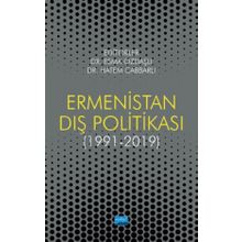 Ermenistan Dış Politikası 1991 - 2019 - Esma Özdaşlı