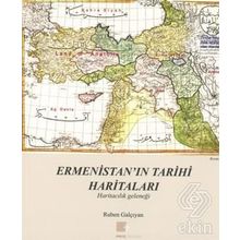 Ermenistan’ın Tarihi Haritaları - Ruben Galçıyan