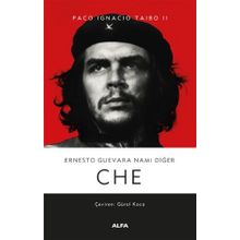 Ernesto Guevara Namı Diğer Che Ciltli - Paco Ignacıo Taıbo